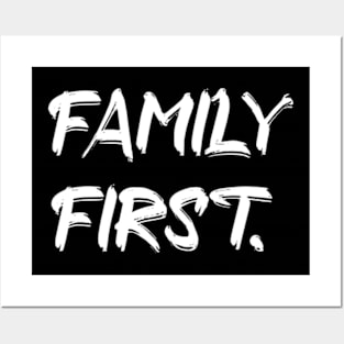 Family first Posters and Art